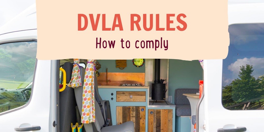 A converted campervan with DVLA rules and how to comply